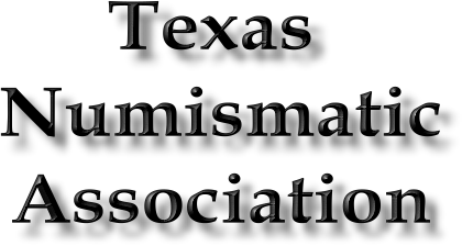Texas Numismatic Association is a non-profit, educational, and scientific organization founded in January, 1960, it is purely a mutual association, founded for the benefit of its members. The TNA invites to membership all worthy persons who are at least nine years of age. Coin Clubs, Schools, Libraries, Museums, and kindred organizations, who have a sincere interest in the collecting and study of coins, paper money, tokens, medals, and related items are welcome.